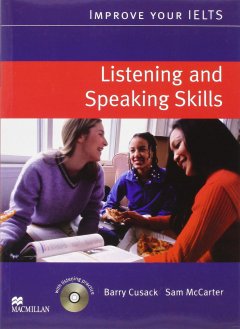 Improve your IELTS Skills: Listening & Speaking Skills with CD
