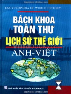 Bách Khoa Toàn Thư Lịch Sử Thế Giới Anh - Việt