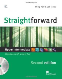 Straighforward (2 Ed.) Upper-Inter: Workbook with Key & CD