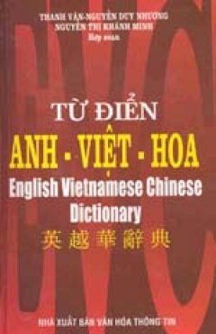 Từ Điển Anh - Việt - Hoa - Tái bản 2002