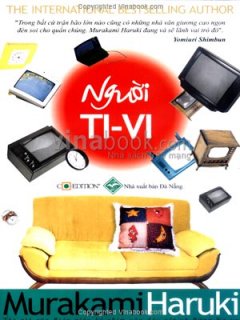 Người Ti-Vi (Tuyển Tập Truyện Ngắn)