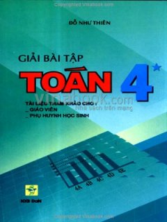 Giải Bài Tập Toán 4 (Quyển 1)