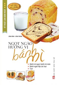 Ngọt Ngào Hương Vị Bánh Mì