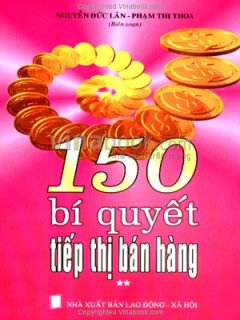 150 Bí Quyết Tiếp Thị Bán Hàng - Tập 2