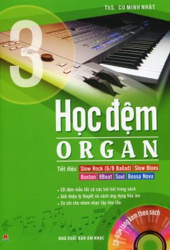 Học Đệm Organ - Tập 3 (Tặng Kèm CD)