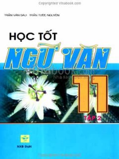 Học Tốt Ngữ Văn 11 (Tập 2)