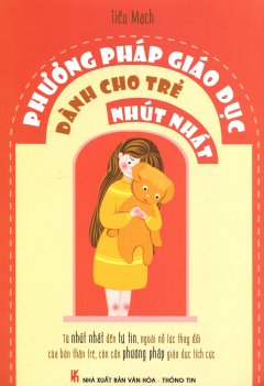 Phương Pháp Giáo Dục Dành Cho Trẻ Nhút Nhát (Tái Bản 2015)