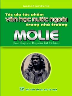 Molie - Tác Gia Tác Phẩm Văn Học Nước Ngoài Trong Nhà Trường