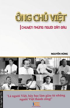 Ông Chủ Việt - Chuyện Những Người Dẫn Đầu