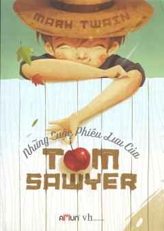 Những Cuộc Phiêu Lưu Của Tom Sawyer - Tái bản 15/11/2012