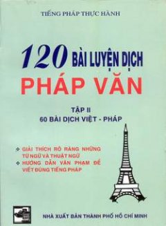 120 Bài luyện dịch Pháp văn - Tập 2
