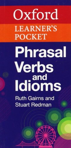 Oxford Learners Pocket Phrasal Verbs and Idioms