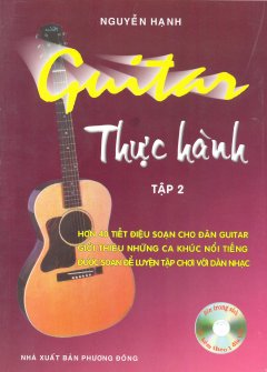 Guitar Thực Hành - Tập 2 (Dùng Kèm Đĩa CD)