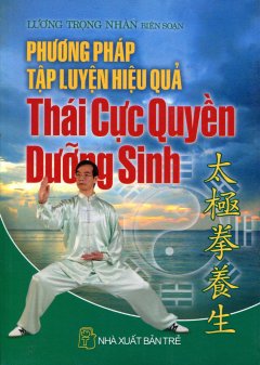 Phương Pháp Tập Luyện Hiệu Quả - Thái Cực Quyền Dưỡng Sinh