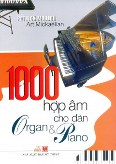 1000 Hợp Âm Cho Đàn Organ Và Piano (Tái Bản 2013)