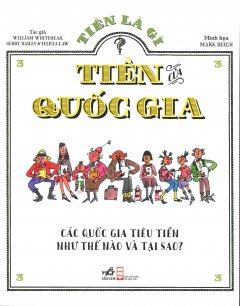 Tiền Là Gì - Tập 3: Tiền Của Quốc Gia