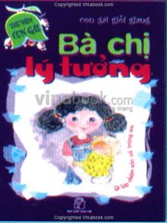 Thư Viện Con Gái - Bà Chị Lý Tưởng - Tái bản 01/06/2006