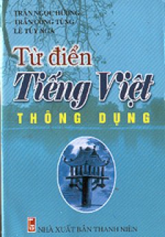 Từ điển Tiếng Việt thông dụng - Tái bản 2003