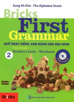 Bricks First Grammar - Ngữ Pháp Tiêng Anh Dành Cho Học Sinh - Tập 2 (Kèm 1 CD)