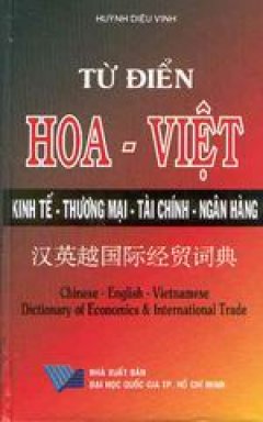 Từ điển Hoa- Việt kinh tế- thương mại-tài chính- ngân hàng