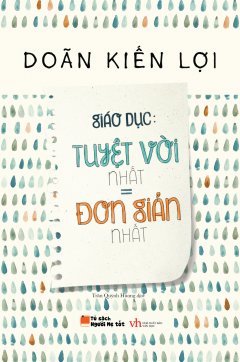 Giáo Dục: Tuyệt Vời Nhất = Đơn Giản Nhất