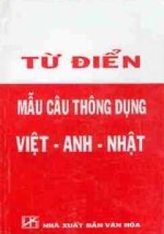 Từ điển mẫu câu thông dụng Việt- Anh- Nhật