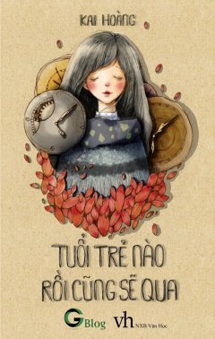 Tuổi Trẻ Nào Rồi Cũng Sẽ Qua