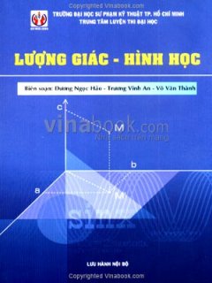 Lượng Giác - Hình Học (Tài Liệu Luyện Thi Đại Học Môn Toán)