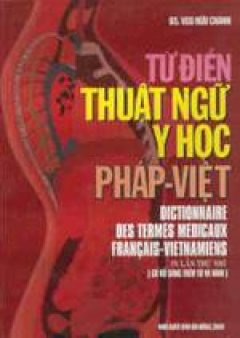 Từ điển Thuật ngữ Y học Pháp- Việt