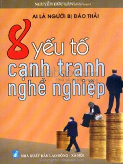 8 Yếu Tố Cạnh Tranh Nghề Nghiệp