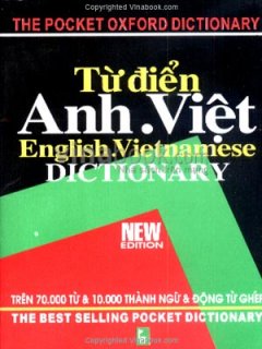 Từ Điển Anh - Việt - Trên 70.000 Từ Và 10.000 Thành Ngữ Và Động Từ Ghép