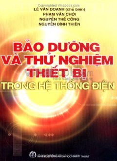 Bảo Dưỡng Và Thử Nghiệm Thiết Bị Trong Hệ Thống Điện