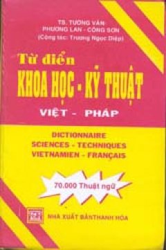 Từ điển khoa học kỹ thuật Việt-Pháp