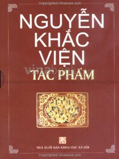 Nguyễn Khắc Viện - Tác Phẩm (Trọn Bộ 5 Cuốn)