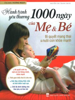 Hành Trình Yêu Thương 1000 Ngày Của Mẹ Và Bé