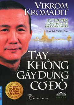 Tay Không Gây Dựng Cơ Đồ (Tái Bản 2014)