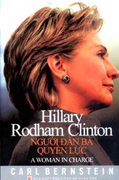 Hillary Rodham Clinton - Người Đàn Bà Quyền Lực