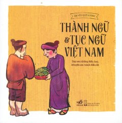 Thành Ngữ & Tục Ngữ Việt Nam