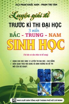 Luyện Giải Đề Trước Kì Thi Đại Học 3 Miền Bắc Trung Nam - Sinh Học