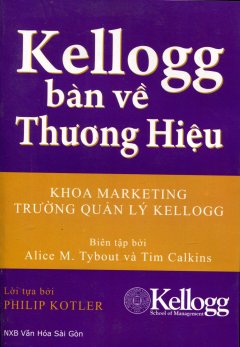Kellogg Bàn Về Thương Hiệu - Khoa Marketing Trường Quản Lý Kellogg