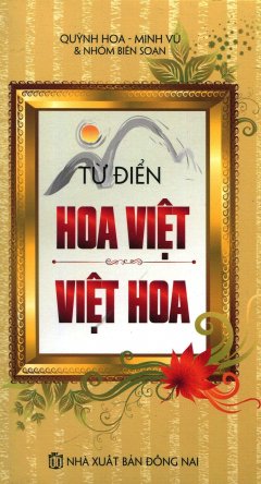 Từ Điển Hoa Việt - Việt Hoa