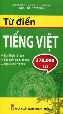 Từ Điển Tiếng Việt (Khoảng 370.000 Từ)