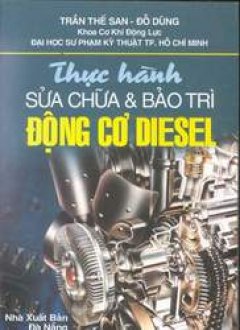 Thực hành Sửa chữa & Bảo trì Động cơ Diesel