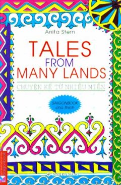 Tales From Many Lands - Chuyện Kể Từ Nhiều Miền (Anh Ngữ)