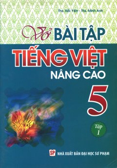 Vở Bài Tập Tiếng Việt Nâng Cao 5 - Tập 1