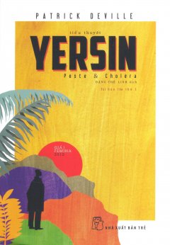 Yersin: Dịch Hạch & Thổ Tả