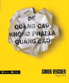 Để Quảng Cáo Không Phải Là Quảng Cáo