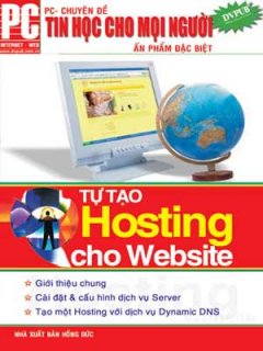 Tin Học Cho Mọi Người - Tự Tạo Hosting Cho Website