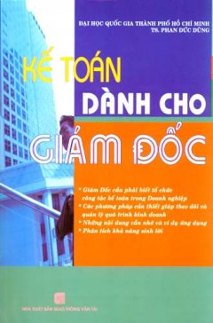 Kế Toán Dành Cho Giám Đốc - Tái bản 03/08/2008