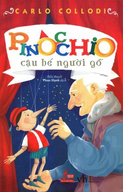 Pinocchio - Cậu Bé Người Gỗ (Tái Bản 2016)